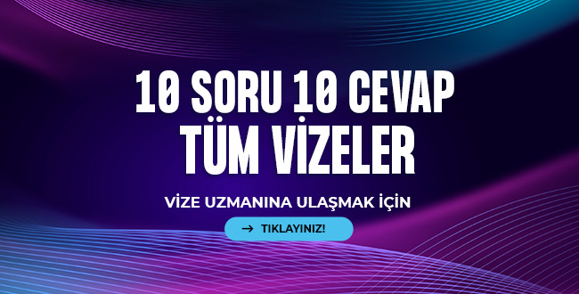 VİZE UZMANIN BURADA!